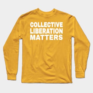 Collective Liberation Matters - White - Double-sided Long Sleeve T-Shirt